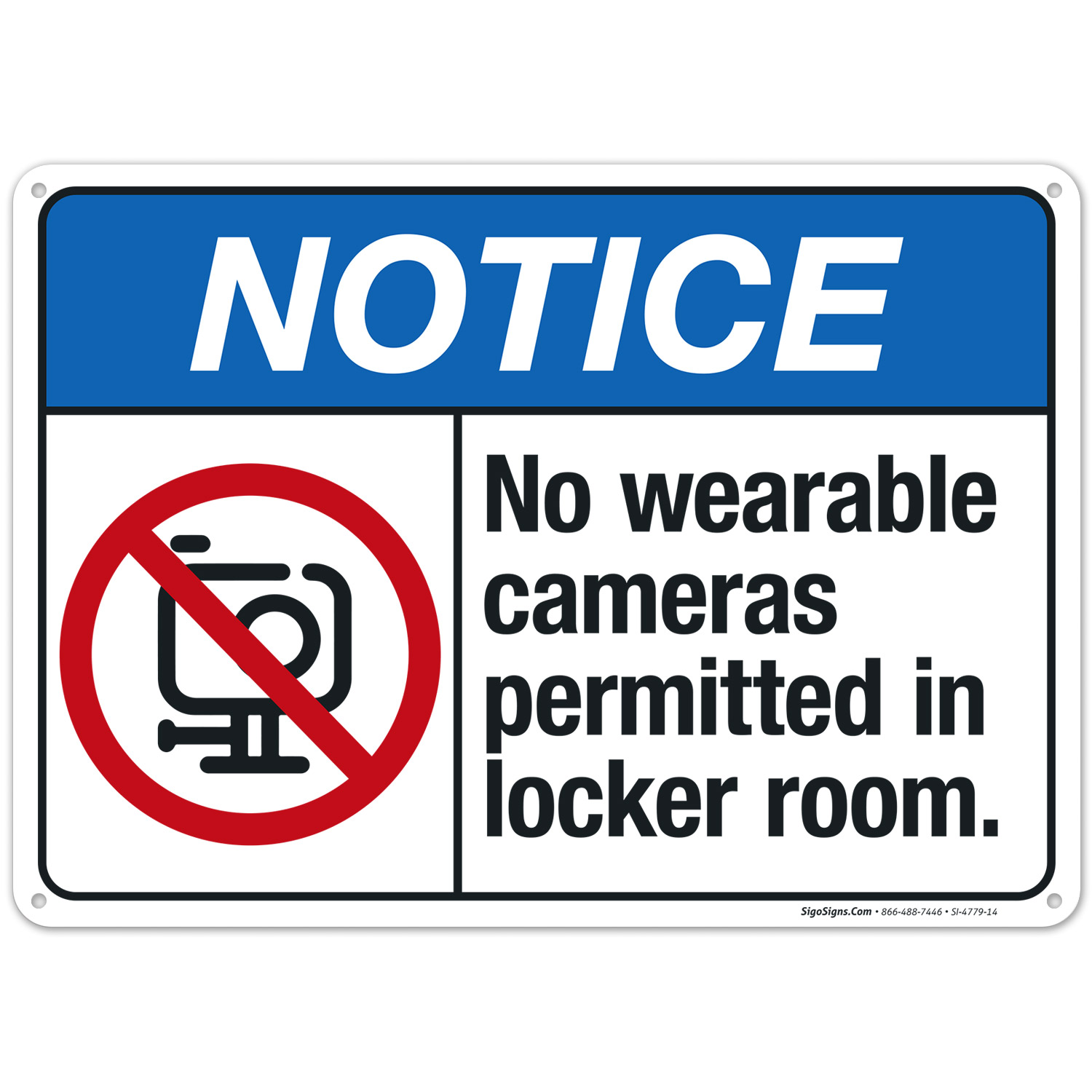 No Google Glass Sign | No Wearable Cameras Permitted in Locker Room , ANSI Notice | 10 x 14 | .055′′ Polyethylene HDPE Plastic | Sigo Signs