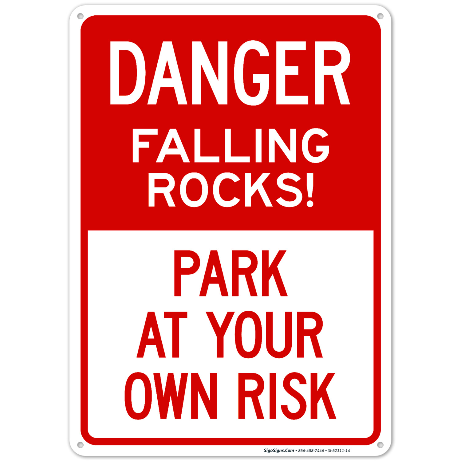 Danger Falling Rocks Park At Your Own Risk Sign | Sigo Signs