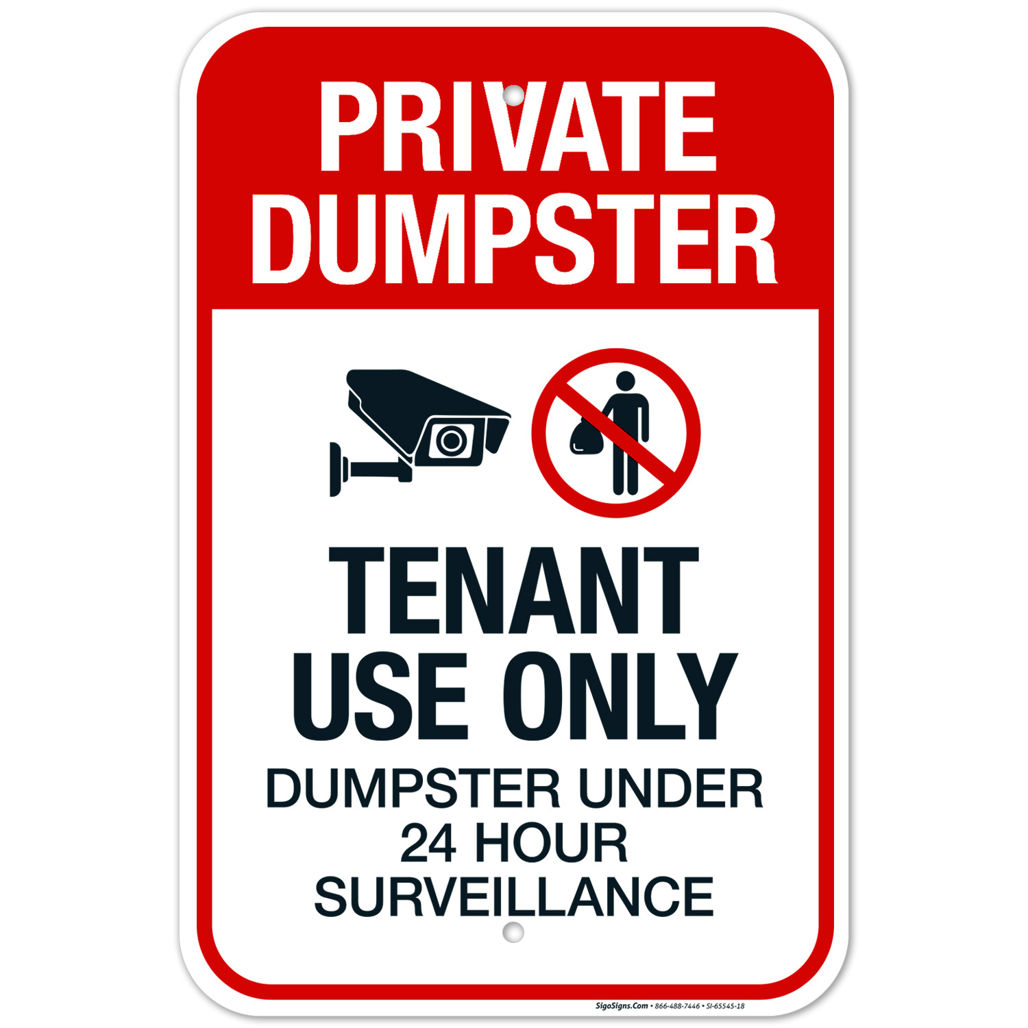 Tenant Use Only Dumpster Under 24 Hour Surveillance Sign